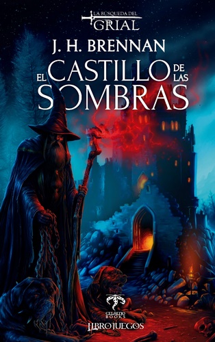 LA BÚSQUEDA DEL GRIAL1 - EL CASTILLO DE LAS SOMBRAS